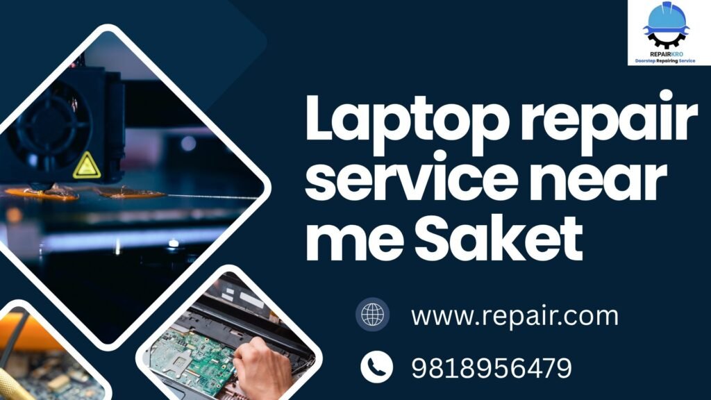 Laptop-repair-service-near-me-Saket-