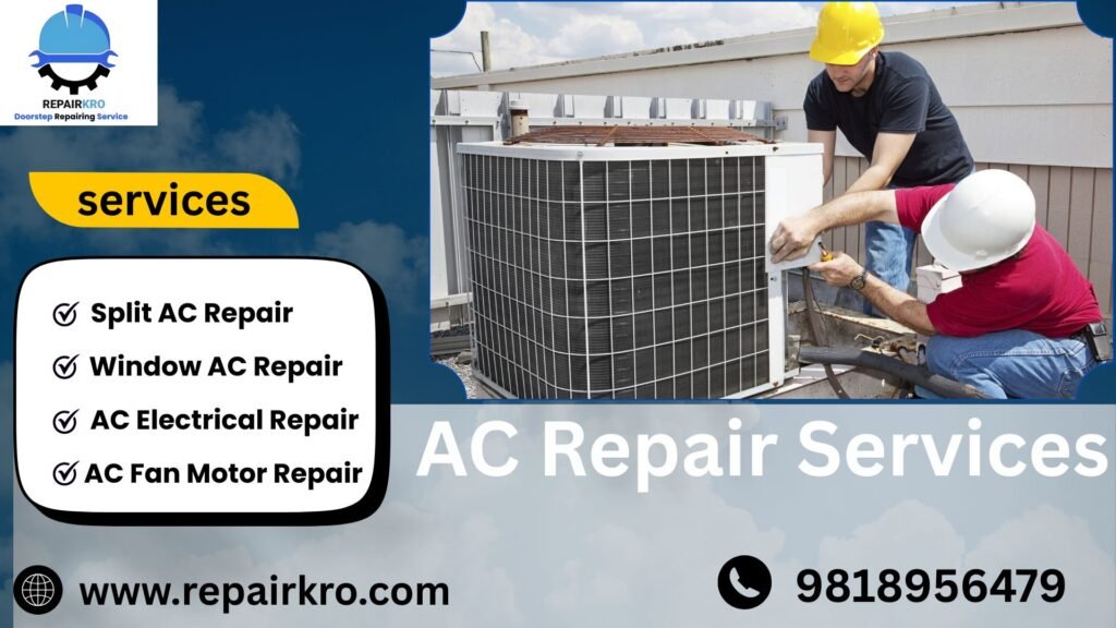 AC Repair Services Near Me – Fast & Reliable Doorstep Support