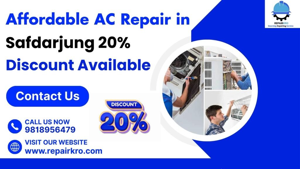 Affordable AC Repair in Safdarjung | 20% Off | 9818956479